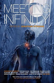 Gregory Benford, James S.A. Corey, Ian McDonald, Bruce Sterling, Yoon Ha Lee, Kameron Hurley, Ramez Naam, Aliette de Bodard, Gwyneth Jones, Nancy Kress, Benjanun Sriduangkaew, Madeline Ashby, Sean Williams, Simon Ings, An Owomoyela, John Barnes: Meeting Infinity (Solaris)