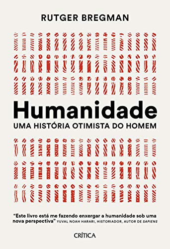 Rudger Bregman: Humanidade Uma historia otimista do homem (Paperback, Editora)