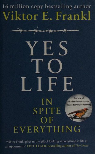 Viktor Frankl: Yes to Life (2020, Ebury Publishing)