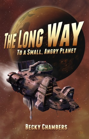 Becky Chambers: The Long Way to a Small, Angry Planet (EBook, 2015, Hodder & Stoughton)