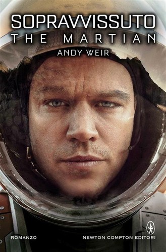Andy Weir: Sopravvissuto. The martian (Italian language, 2017, Newton Compton Editori)