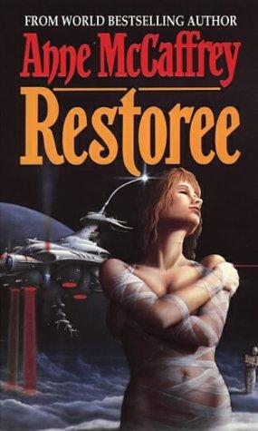 Anne McCaffrey: Restoree (Paperback, 1999, Corgi Adult)