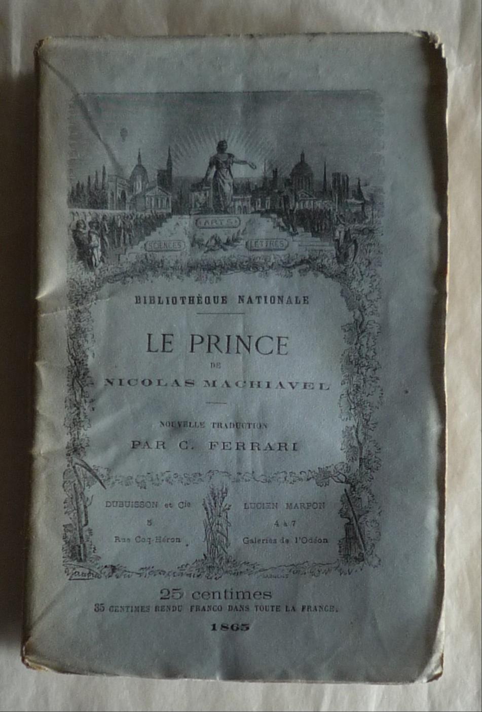 Niccolò Machiavelli: Le Prince. Nouvelle traduction par C. Ferrari (French language, 1865)