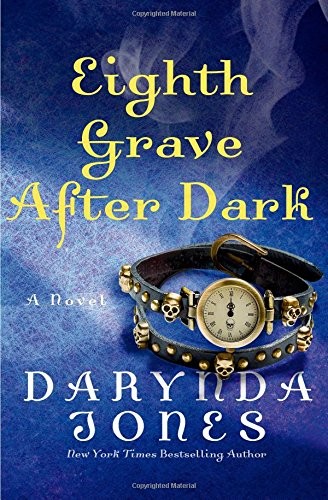 Darynda Jones: Eighth Grave After Dark (Charley Davidson) (St. Martin's Press)