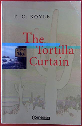 T.C. Boyle: The Tortilla Curtain (Paperback, Pearson)