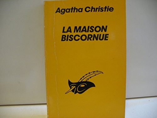 Agatha Christie: La maison biscornue = (French language, 1951, Librairie des Champs-Élysées)