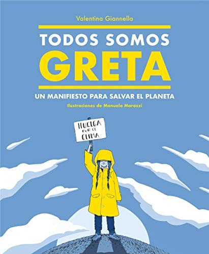 Valentina Gianella: Todos somos Greta (Hardcover, Montena)