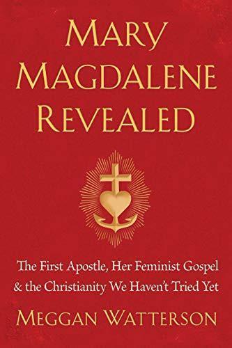 Meggan Watterson: Mary Magdalene Revealed (2021)