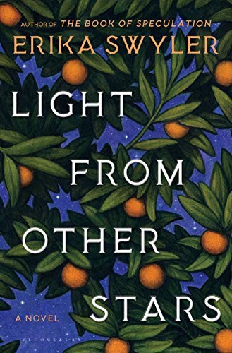 Erika Swyler: Light from Other Stars (Hardcover, Bloomsbury Publishing)