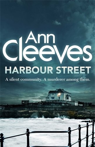 Ann Cleeves: Harbour Street (Hardcover, Macmillan)