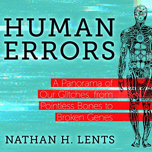 L.J. Ganser, Nathan H. Lents: Human Errors (AudiobookFormat, HighBridge Audio)