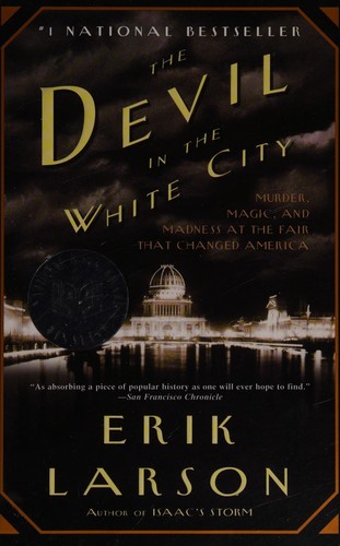 Erik Larson: The Devil in the White City (EBook, 2004, Knopf Doubleday Publishing Group)