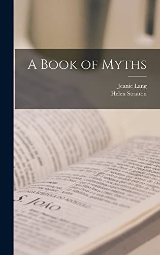 Jeanie Lang, Helen Stratton: Book of Myths (2022, Creative Media Partners, LLC)