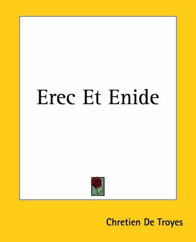 Chrétien de Troyes: Erec Et Enide (Paperback, Kessinger Publishing)