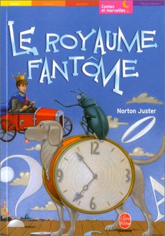 Norton Juster: Le Royaume fantôme (Paperback, French language, Hachette Jeunesse)