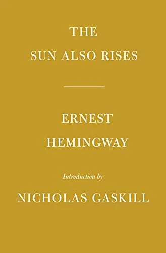 Ernest Hemingway, Nicholas Gaskill: The Sun Also Rises (Hardcover, 2022, Everyman's Library)