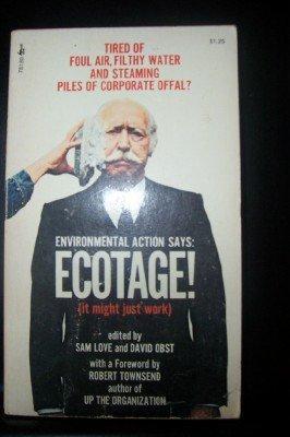 Sam Love, David Obst, Robert Townsend: Ecotage! (Paperback, 1972, Pocket Books)