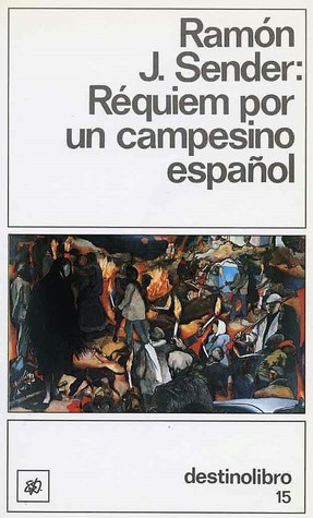 Ramón J. Sender: Réquiem por un campesino español (Paperback, Spanish language, 1978, Ediciones Destino)