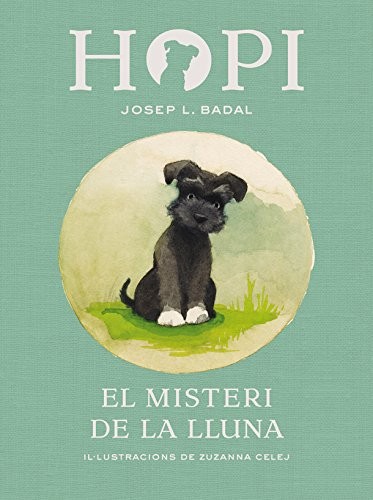 Josep Lluís Badal, Zuzanna Celej: Hopi 1. El misteri de la lluna (Hardcover, La Galera, SAU)