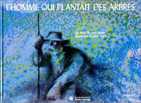 Jean Giono: L'Homme qui plantait des arbres (French language, 1989, Éditions Gallimard)