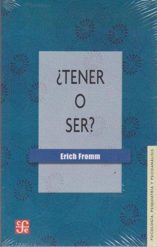 Erich Fromm: Tener o ser? (Spanish language, 2006)