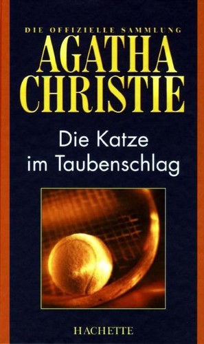 Agatha Christie: Die Katze im Taubenschlag (German language, 2010, Hachette Colletions)