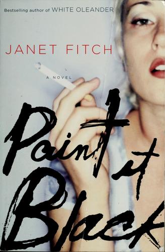Janet Fitch: Paint it black (2006, Little, Brown)