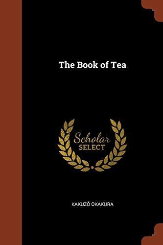 Okakura Kakuzō: The Book of Tea