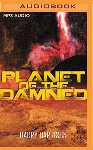 Harry Harrison, Jim Roberts: Planet of the Damned (AudiobookFormat, Speculative!)