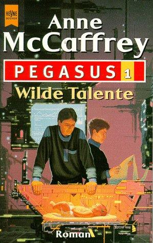 Anne McCaffrey: Wilde Talente. (Paperback, 1999, Heyne)