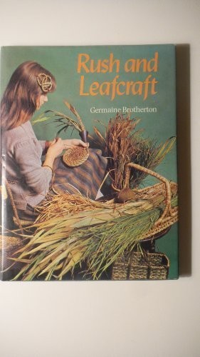 Germaine Brotherton: Rush and leafcraft (1977, Houghton Mifflin Co.)