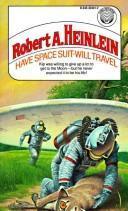 Robert A. Heinlein, Darrell Sweet: Have space suit--will travel (Paperback, 1977, Ballantine)