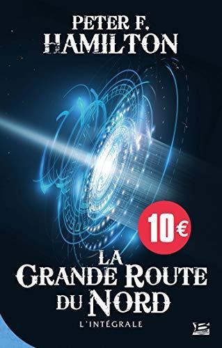 Peter F. Hamilton: La Grande Route du Nord (French language, 2020, Bragelonne)