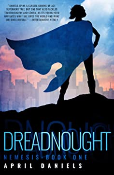 April Daniels: Dreadnought (2017, Diversion Publishing)