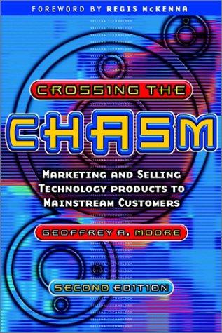Geoffrey A. Moore: Crossing the Chasm (Paperback, Capstone Publishing Ltd)