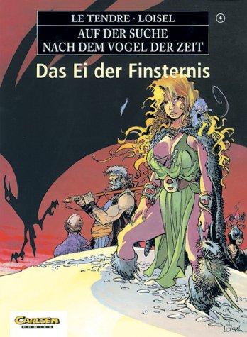 Régis Loisel, Serge LeTendre: Auf der Suche nach dem Vogel der Zeit, Bd.4 (Paperback, German language, Carlsen)