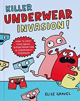 Elise Gravel: Killer Underwear Invasion! (2022, Chronicle Books LLC)