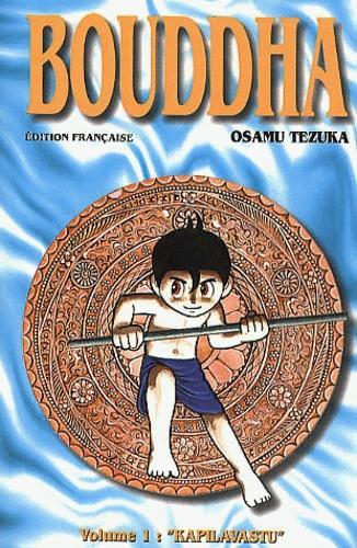 Osamu Tezuka: Bouddha, tome 1 : Kapilavastu (French language, 2000)