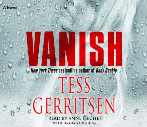 Tess Gerritsen: Vanish (AudiobookFormat, Random House Audio)