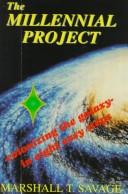 Marshall T. Savage: The Millennial Project (Hardcover, 1993, Empyrean Pub)