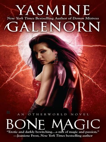 Yasmine Galenorn: Bone Magic (EBook, 2010, Penguin USA, Inc.)