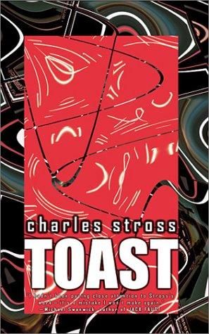 Charles Stross: Toast (Paperback, Cosmos Books (NJ))