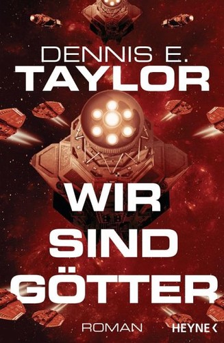 Dennis E. Taylor: Wir sind Götter (EBook, German language, Penguin Random House)