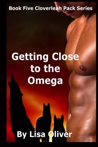 Lisa Oliver: Getting Close To The Omega (Paperback, Createspace Independent Publishing Platform, CreateSpace Independent Publishing Platform)