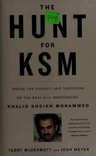 Terry McDermott: The hunt for KSM (2012, Little, Brown and Co.)