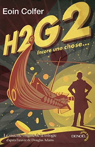 Eoin Colfer, Michel Pagel: H2G2. Encore une chose... (Paperback, DENOEL)