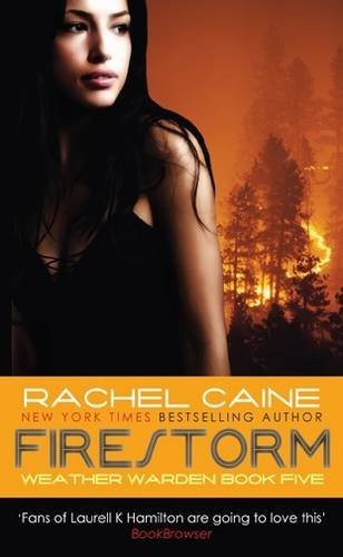 Rachel Caine: Firestorm (Paperback, 2009, Allison & Busby)