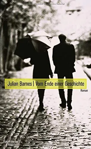 Julian Barnes: Vom Ende einer Geschichte (German language, 2011, Kiepenheuer & Witsch)