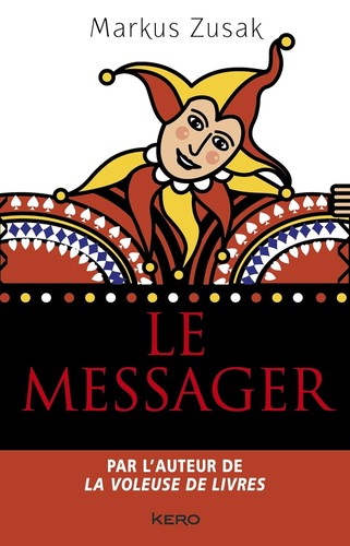 Markus Zusak, Emmanuel Pailler: Le Messager (Paperback, French language, KERO)