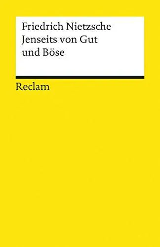 Friedrich Nietzsche: Jenseits von Gut und Böse (German language, 1988, Reclam)